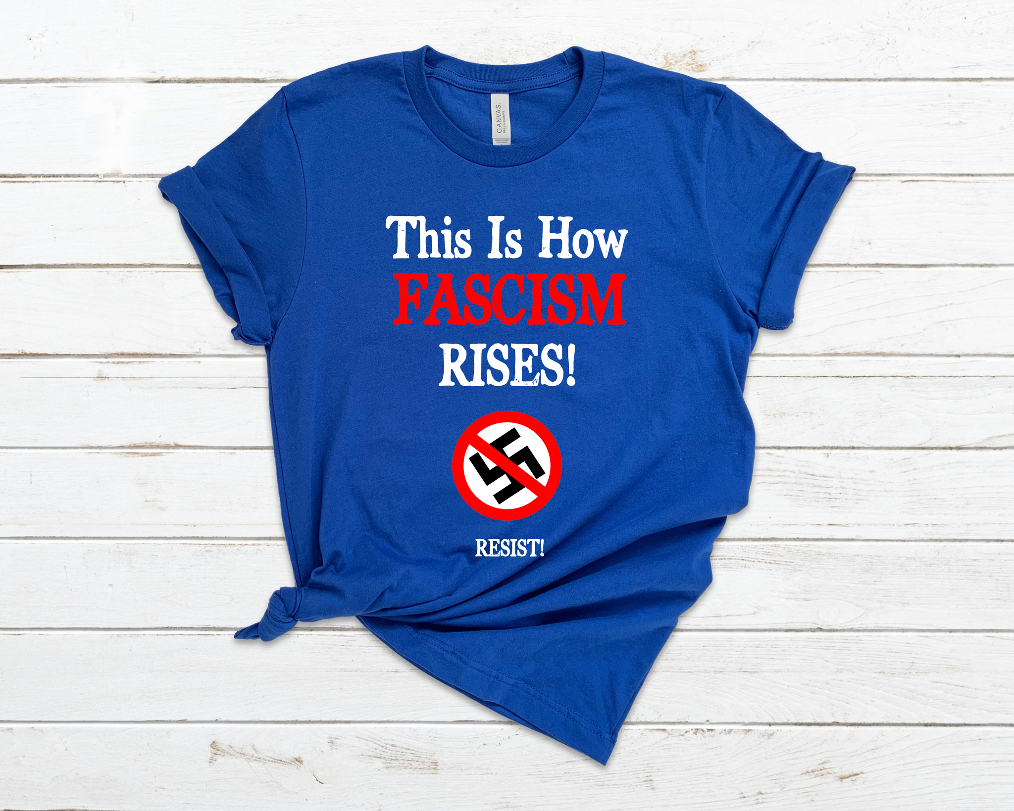 This Is How Fascism Rises T-Shirt – Bold Political Protest Shirt – Defend Democracy