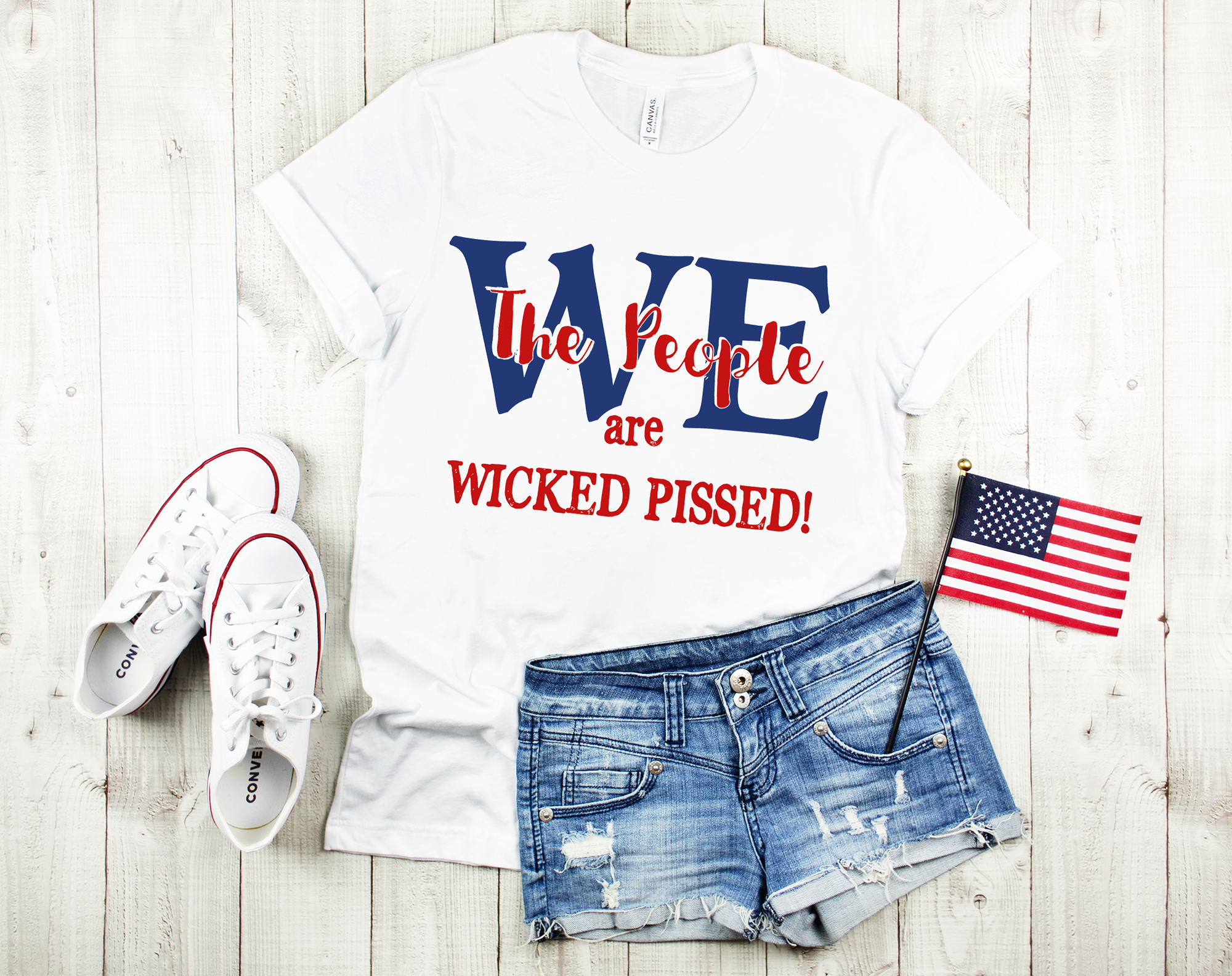 We the People Are Wicked Pissed - T-Shirt -RESIST!