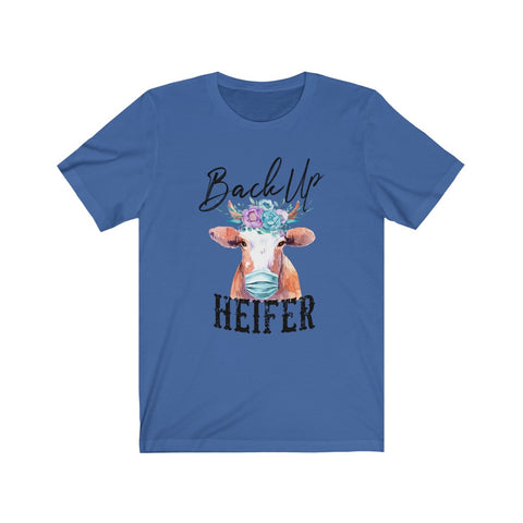 Back Up heifer Women's Tee - Heifer Series