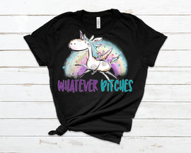 Whatever B*tches Premium T-Shirt in 6 Colors up to 4X